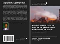 Produktbild: Evaluaci&oacute;n del ciclo de vida de un producto en una f&aacute;brica de vidrio