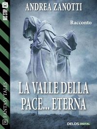 Produktbild: La valle della pace... eterna