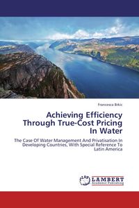 Produktbild: Achieving Efficiency Through True-Cost Pricing In Water