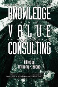 Produktbild: Developing Knowledge and Value in Management Consulting
