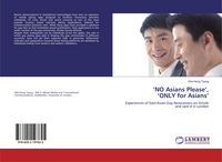 Produktbild: 'NO Asians Please','ONLY for Asians'