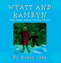 Produktbild: Wyatt and Kamryn, Children from Outer Space