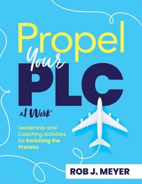 Produktbild: Propel Your PLC at Work&reg;