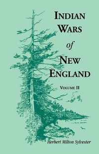 Produktbild: Indian Wars of New England, Volume 2