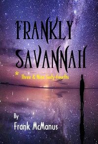 Produktbild: Frankly Savannah *Three & Nine Sixty-Fourths