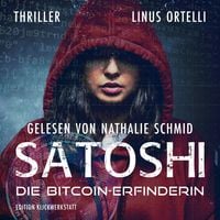 SATOSHI - die Bitcoin-Erfinderin