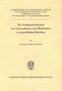 Produktbild: Die Arbeitszufriedenheit von Unternehmern und Mitarbeitern in gewerblichen Betrieben.