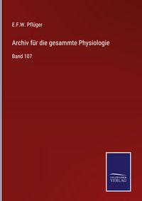 Produktbild: Archiv f&uuml;r die gesammte Physiologie