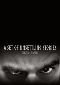 Produktbild: A Set Of Unsettling Stories