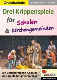 Produktbild: Drei Krippenspiele f&uuml;r Schulen und Kirchengemeinden