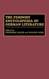 Produktbild: The Feminist Encyclopedia of German Literature