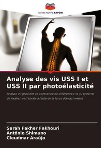 Produktbild: Analyse des vis USS I et USS II par photo&eacute;lasticit&eacute;