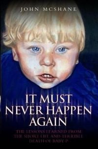 Produktbild: Baby P - It Must Never Happen Again