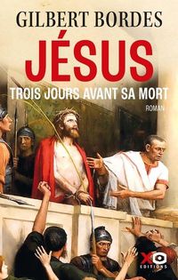 Produktbild: J&eacute;sus : trois jours avant sa mort