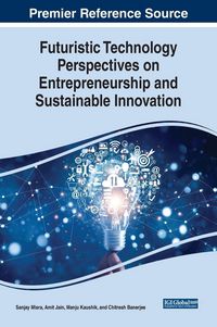Produktbild: Futuristic Technology Perspectives on Entrepreneurship and Sustainable Innovation
