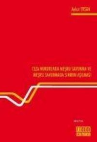 Produktbild: Ceza Hukukunda Mesru Savunma ve Mesru Savunmada Sinirin Asilmasi