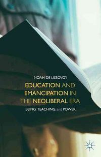 Produktbild: Education and Emancipation in the Neoliberal Era