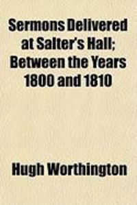 Produktbild: Sermons Delivered at Salter's Hall; Between the Years 1800 and 1810