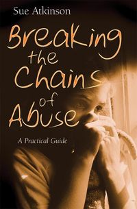 Produktbild: Breaking the Chains of Abuse