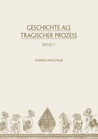 Produktbild: Geschichte als tragischer Prozess