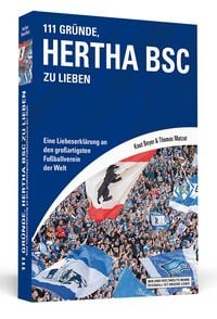 Bild vom Artikel 111 Gründe, Hertha BSC zu lieben vom Autor Knut Beyer