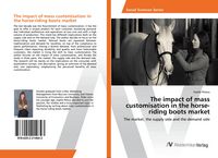 Produktbild: The impact of mass customisation in the horse-riding boots market