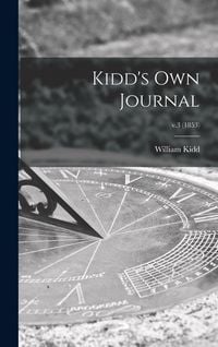 Produktbild: Kidd's Own Journal; v.3 (1853)