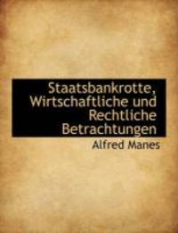 Produktbild: Staatsbankrotte, Wirtschaftliche Und Rechtliche Betrachtungen