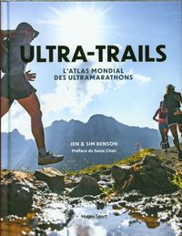 Produktbild: Ultra-trails : l'atlas mondial des ultramarathons