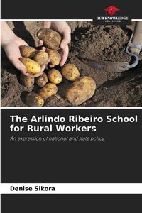 Produktbild: The Arlindo Ribeiro School for Rural Workers
