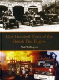 Produktbild: Wallington, N: 100 Years of the British Fire Engine
