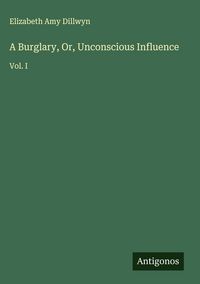 Produktbild: A Burglary, Or, Unconscious Influence