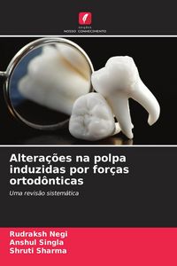 Produktbild: Altera&ccedil;&otilde;es na polpa induzidas por for&ccedil;as ortod&ocirc;nticas