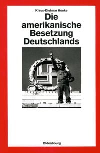 Produktbild: Die amerikanische Besetzung Deutschlands