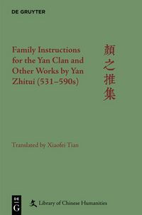 Produktbild: Family Instructions for the Yan Clan and Other Works by Yan Zhitui (531&ndash;590s)