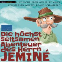 Produktbild: Die h&ouml;chst seltsamen Abenteuer des Herrn Jemin&eacute;