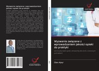 Produktbild: Wyzwania zwi&iquest;zane z wprowadzaniem jako&iquest;ci opieki do praktyki
