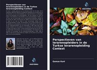 Produktbild: Perspectieven van lerarenopleiders in de Turkse lerarenopleiding Context
