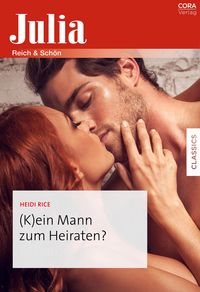 Produktbild: (K)ein Mann zum Heiraten?