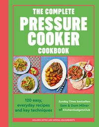 Produktbild: The Complete Pressure Cooker Cookbook