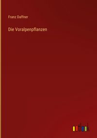 Produktbild: Die Voralpenpflanzen