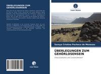 Produktbild: &Uuml;berlegungen Zum Geh&ouml;rlosensein