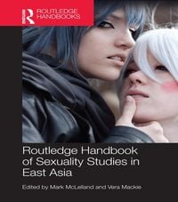 Produktbild: Routledge Handbook of Sexuality Studies in East Asia