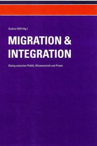 Produktbild: Migration und Integration - Dialog zwischen Politik, Wissenschaft und Praxis (Band 1)