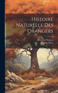 Produktbild: Histoire Naturelle Des Orangers