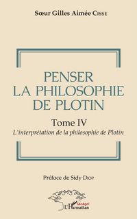 Produktbild: Penser la philosophie de Plotin Tome IV