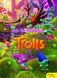 Produktbild: Trolls. La gu&iacute;a trollt&aacute;stica de Trolls