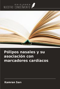 Produktbild: P&oacute;lipos nasales y su asociaci&oacute;n con marcadores card&iacute;acos