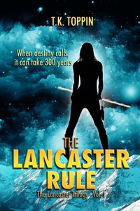 Produktbild: The Lancaster Rule (The Lancaster Trilogy, #1)