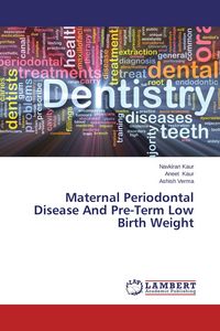 Produktbild: Maternal Periodontal Disease And Pre-Term Low Birth Weight
